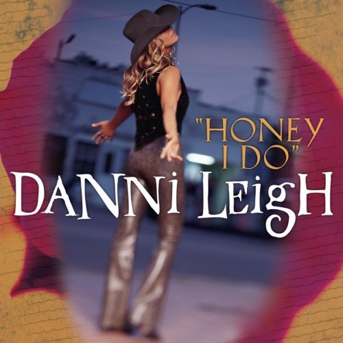 Danni Leigh/Honey I Do@B/W Longnecks Cigarettes